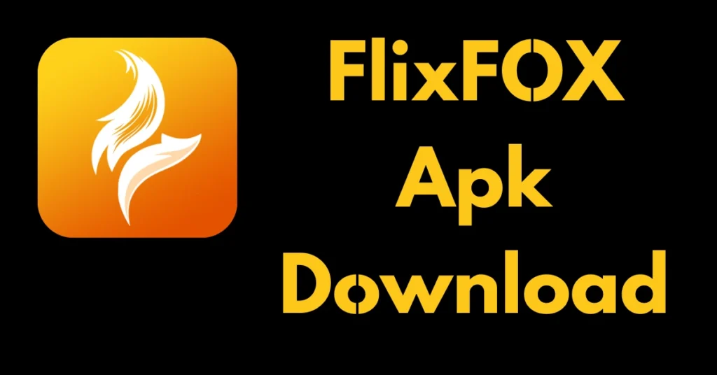 flixfox apk download, flixfox mod apk, flixfox movie, flixfox movie app,